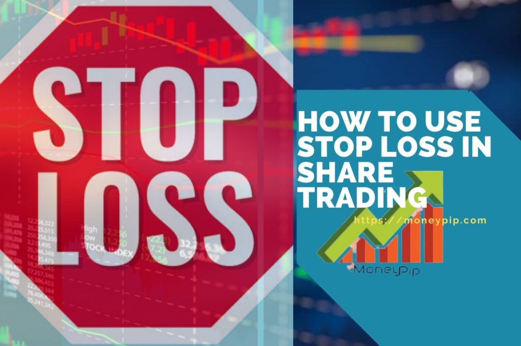 How to Use Stop Loss In Share Trading