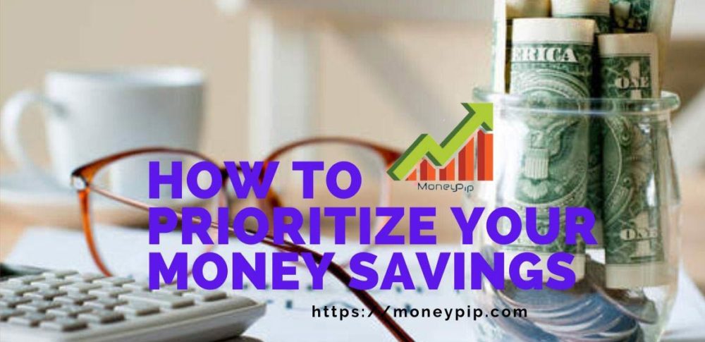 How to Prioritize Your Money Savings