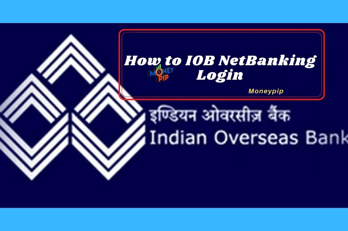 How to IOB NetBanking Login