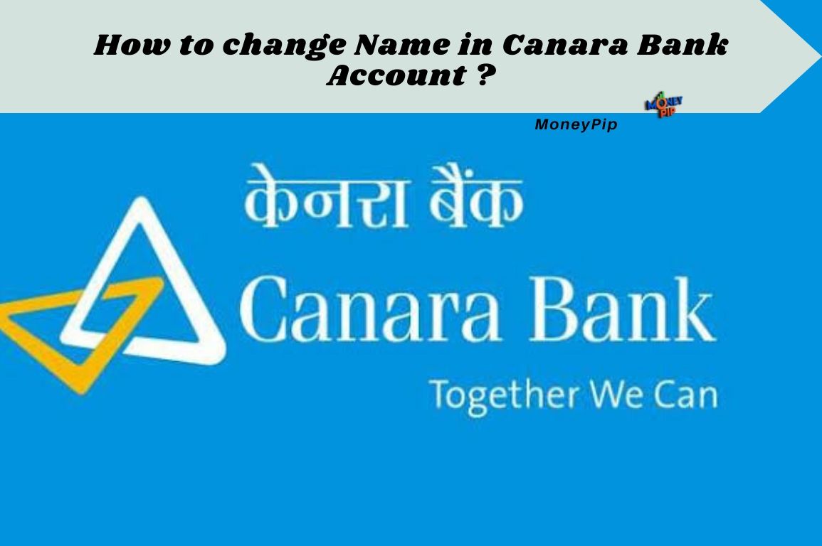 Name Change In Canara Bank Account