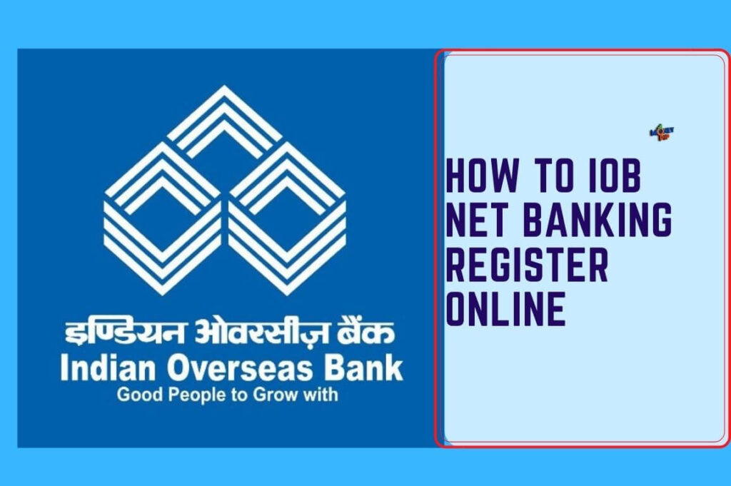 How to IOB Net Banking Register Online