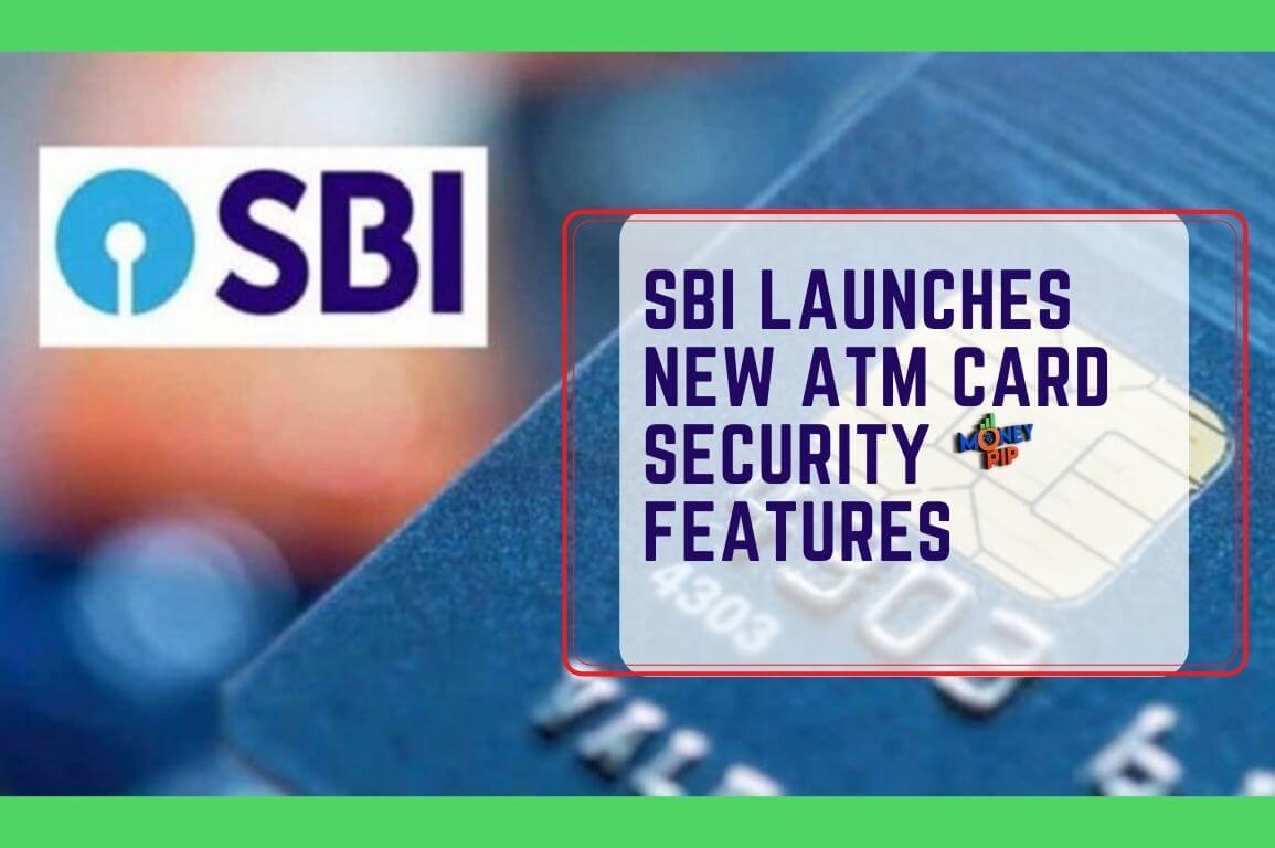 sbi atm card new security features