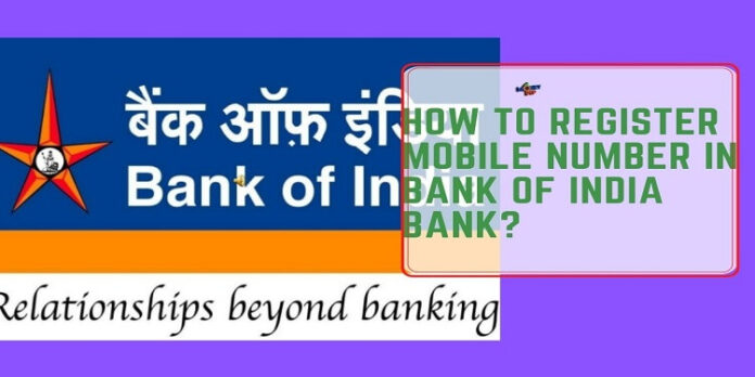 How to Register Mobile Number in Bank of India Bank
