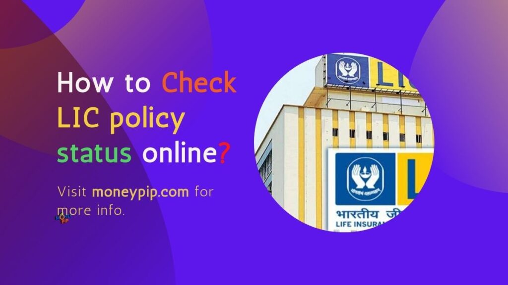 How to Check LIC policy status online?