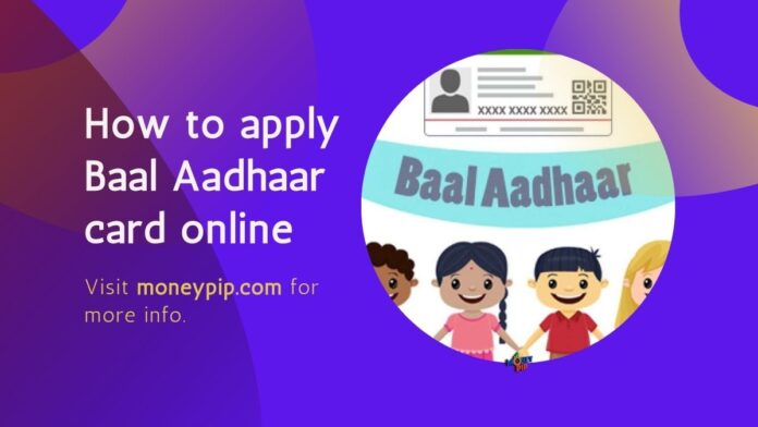 How to apply Baal Aadhaar card online