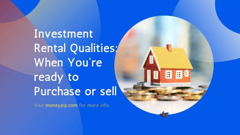Investment Rental Qualities