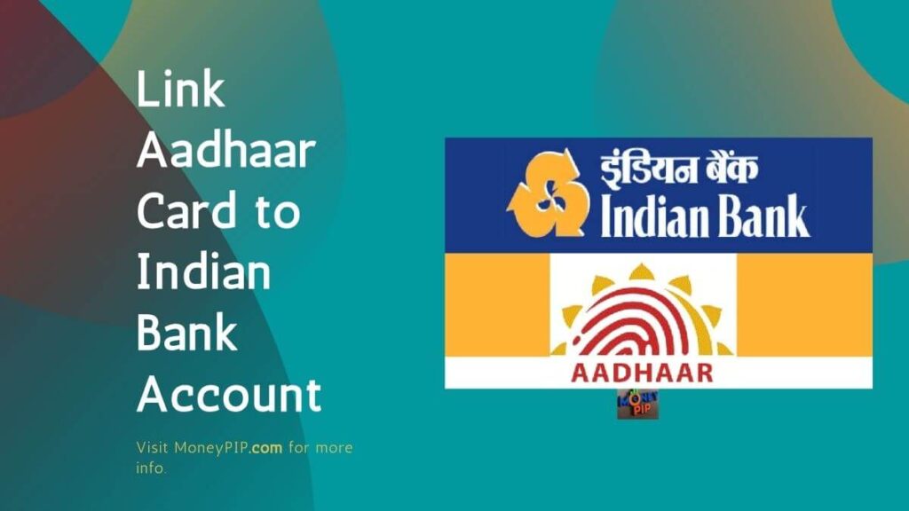 Link Aadhaar Card to Indian Bank Account