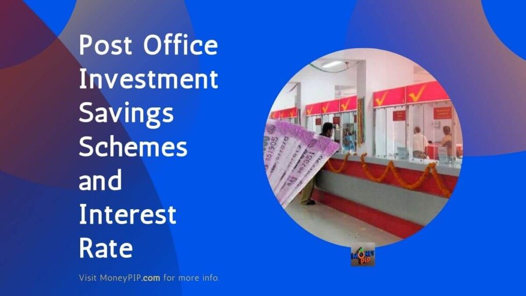 Post Office Investment Savings Schemes and Interest Rate