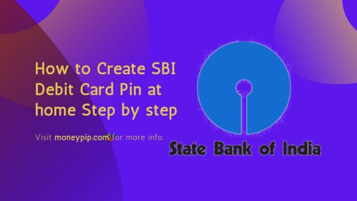 Create SBI Debit Card Pin