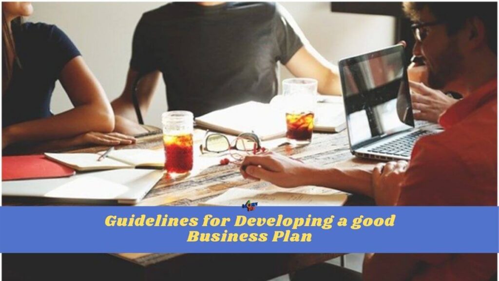 Guidelines for developing a good business plan